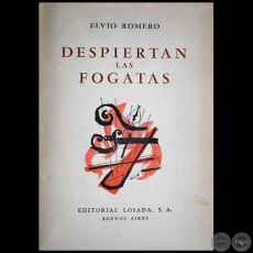 DESPIERTAN LAS FOGATAS - Autor: ELVIO ROMERO - Ao 1953